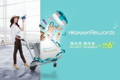 Make Your Spending More Rewarding at HKIA