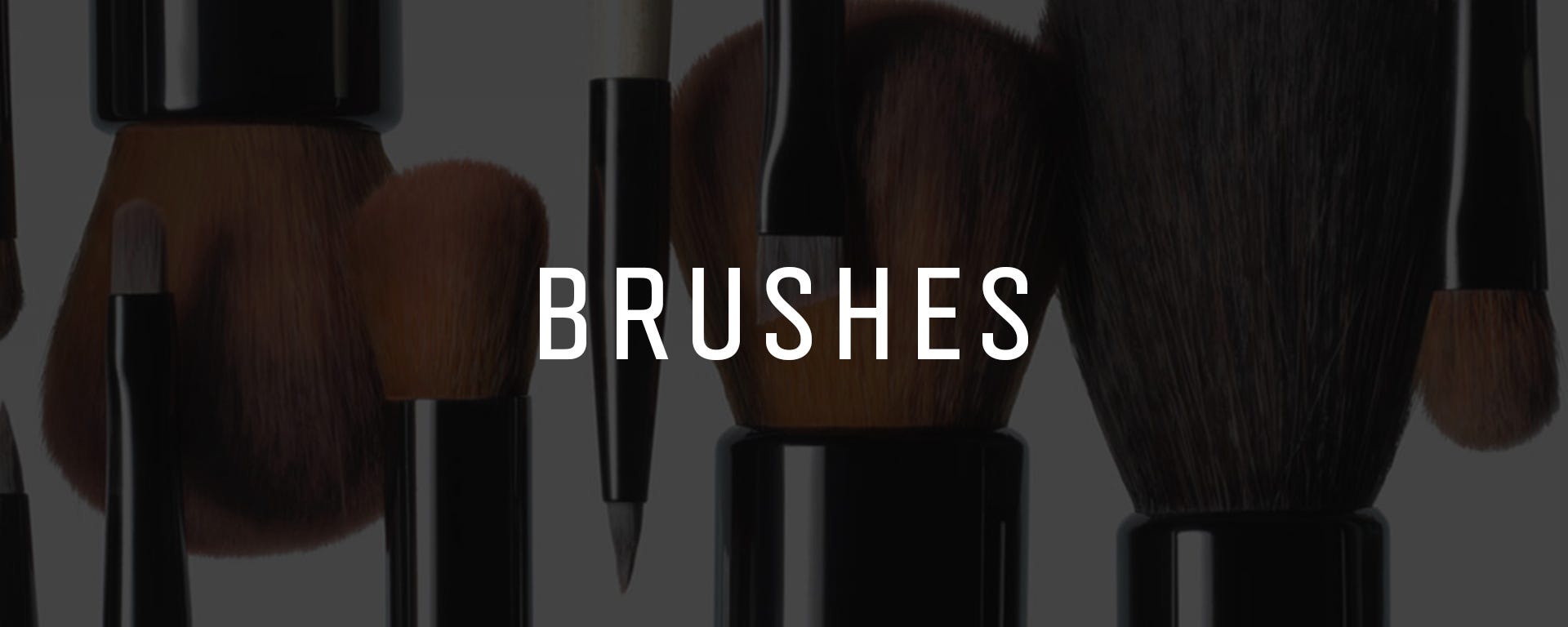 BRUSHES